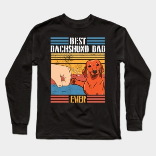 Dachshund Dog And Daddy Hand To Hand Best Dachshund Dad Ever Dog Father Parent July 4th Day Long Sleeve T-Shirt